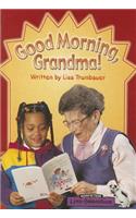 Little Celebrations, Non-Fiction, Good Morning Grandma, Single Copy, Stage 3b: (English)