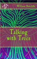 Talking with Trees