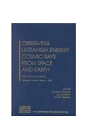 Observing Ultrahigh Energy Cosmic Rays from Space and Earth