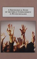 A Sociological Study of the Great Commandment in Pentecostalism
