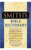Smith's Bible Dictionary: More than 6,000 Detailed Definitions, Articles, and Illustrations