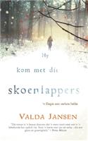 Hy kom met die skoenlappers
