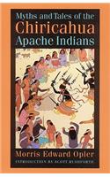 Myths and Tales of the Chiricahua Apache Indians