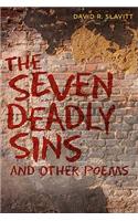 The Seven Deadly Sins: And Other Poems