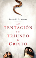 Tentación Y El Triunfo de Cristo