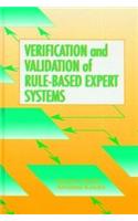 Verification and Validation of Rule-Based Expert Systems