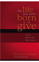 Life You Were Born to Give