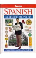 Spanish in Three Months