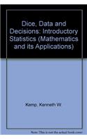 Dice, Data and Decisions: Introductory Statistics (Mathematics and its Applications)