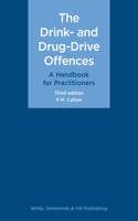 The Drink- and Drug-Drive Offences: A Handbook for Practitioners