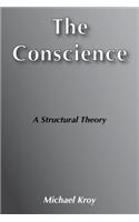 The Conscience: A Structural Theory