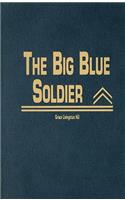 Big Blue Soldier