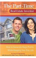 Part-Time Real Estate Investor