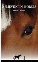 Believing In Horses