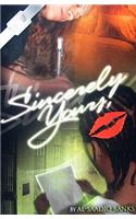 Sincerely Yours