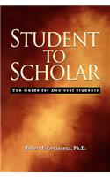 Student to Scholar