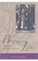 Braided Lives: A 20th-Century Pursuit of Happiness