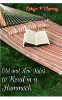 Old and New Tales to Read in a Hammock