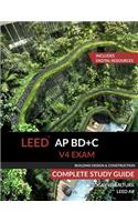 LEED AP BD+C V4 Exam Complete Study Guide (Building Design & Construction)