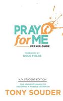 Pray for Me KJV Student Edition