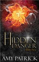 Hidden Danger, Book 5 of the Hidden Saga