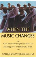 When The Music Changes
