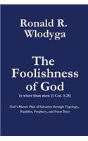 Foolishness of God Volume 1