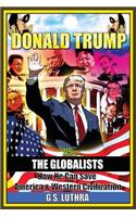 Donald Trump vs The Globalists