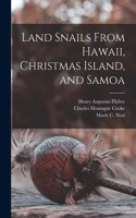 Land Snails From Hawaii, Christmas Island, and Samoa