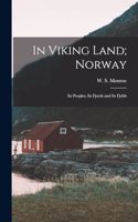In Viking Land; Norway
