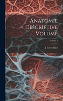 Anatomie descriptive Volume; Volume 3