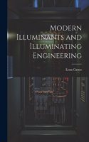 Modern Illuminants and Illuminating Engineering