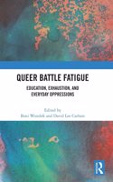 Queer Battle Fatigue