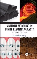 Material Modeling in Finite Element Analysis