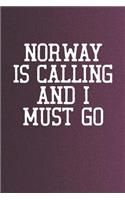 Norway Is Calling And I Must Go