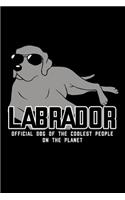 Labrador. Official Dog of the Coolest People on the Planet: Notebook Journal Diary 110 Lined pages