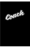 Coach: Notebook - Journal - Diary - 110 Lined pages