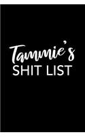 Tammie's Shit List: Tammie Gift Notebook - Funny Personalized Lined Note Pad for Women Named Tammie - Novelty Journal with Lines - Sarcastic Cool Office Gag Gift for Co