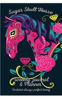 Sugar Skull Horse Weekly Journal & Planner