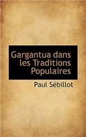 Gargantua Dans Les Traditions Populaires