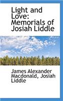 Light and Love: Memorials of Josiah Liddle