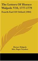 The Letters of Horace Walpole V10, 1777-1779