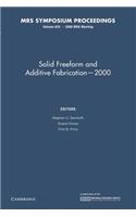 Solid Freeform and Additive Fabrication - 2000: Volume 625