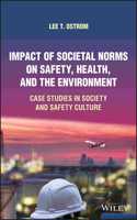 Impact of Societal Norms on Safety, Health, and the Environment