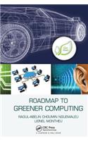 Roadmap to Greener Computing