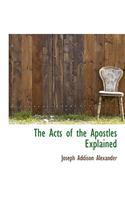 The Acts of the Apostles Explained