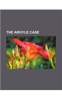 The Argyle Case: (English)