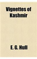 Vignettes of Kashmir