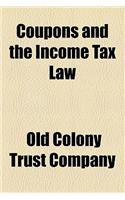 Coupons and the Income Tax Law