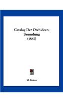 Catalog Der Orchideen-Sammlung (1867)